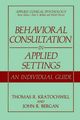 Behavioral Consultation in Applied Settings (Applied Clinical Psychology)